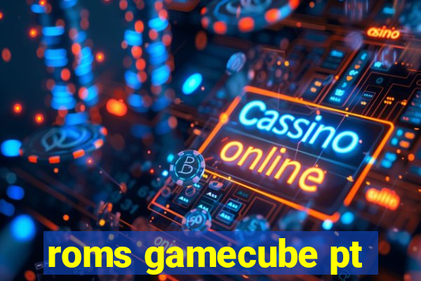 roms gamecube pt-br download